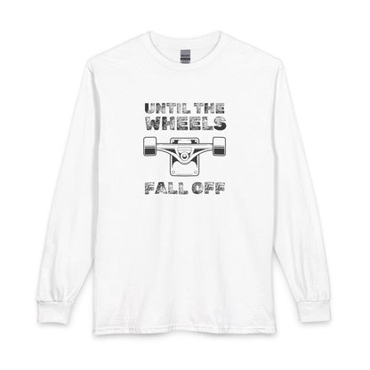 MamasBoys Until The Wheels Falloff Long Sleeve Tee